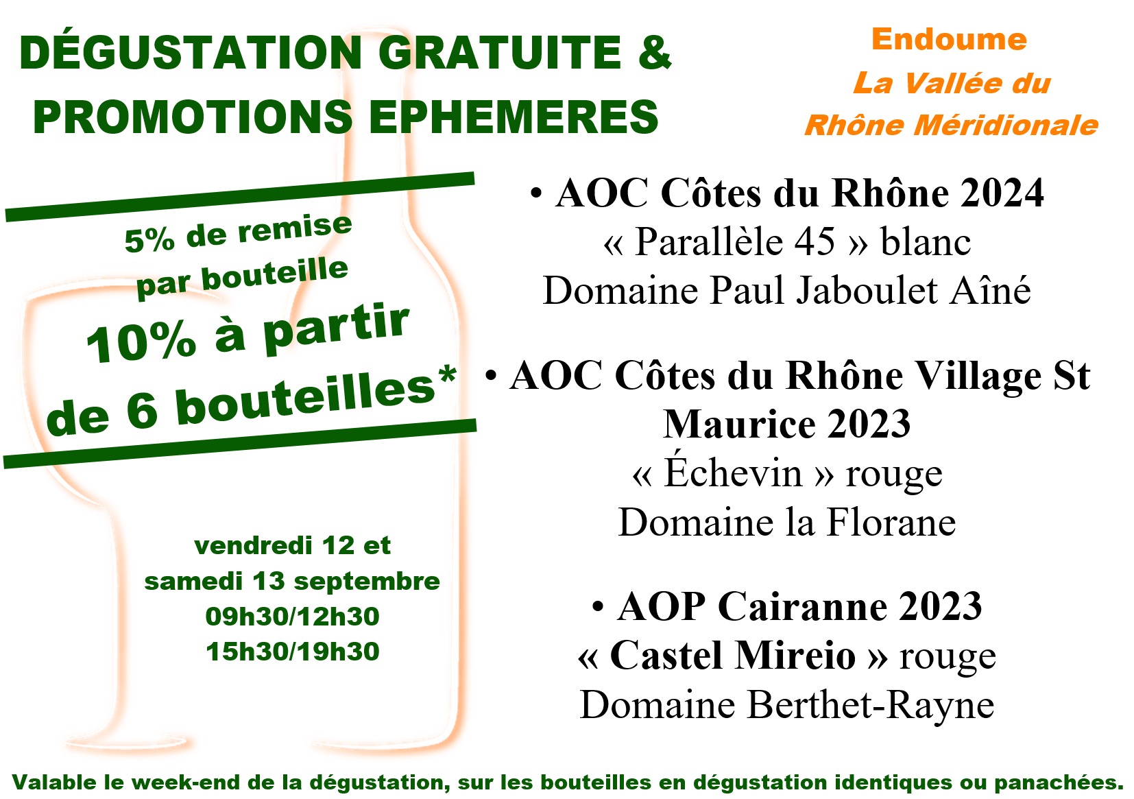 La Vallée du Rhône Méridionale, dégustation = promotion
